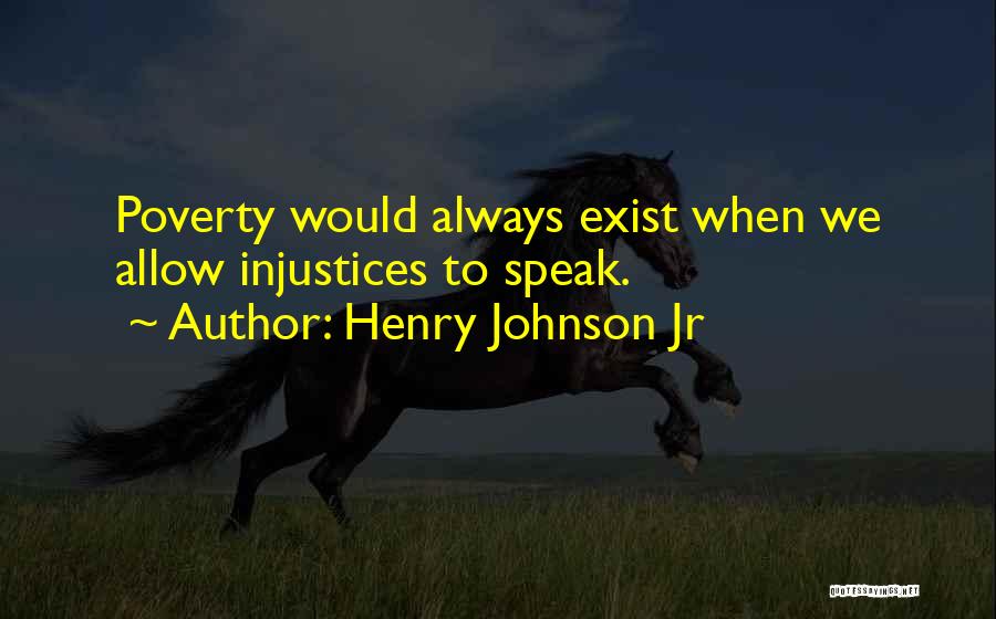 Henry Johnson Jr Quotes 236682