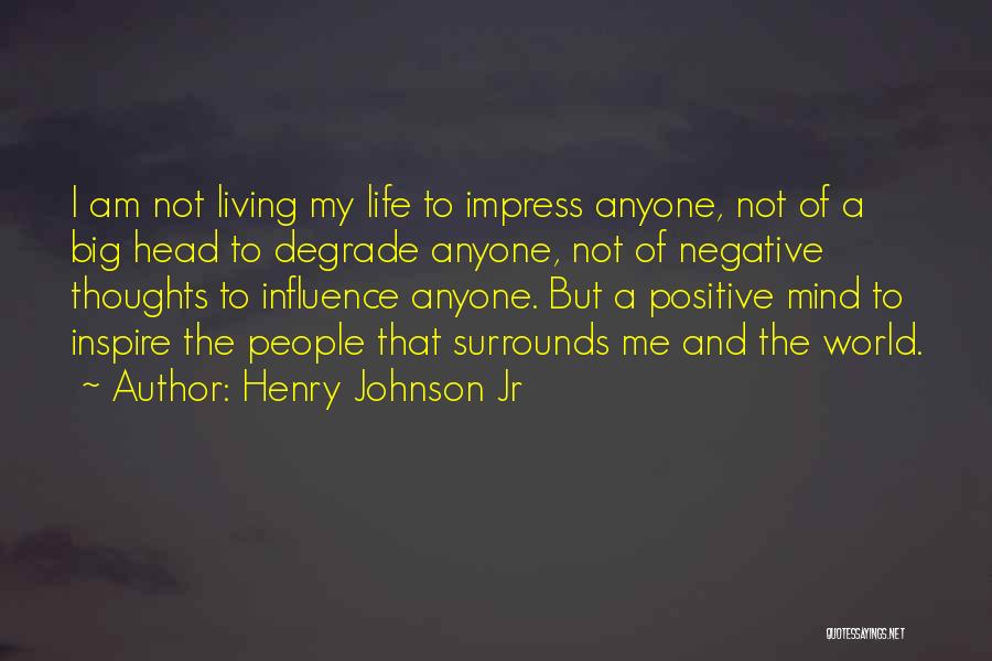 Henry Johnson Jr Quotes 481528