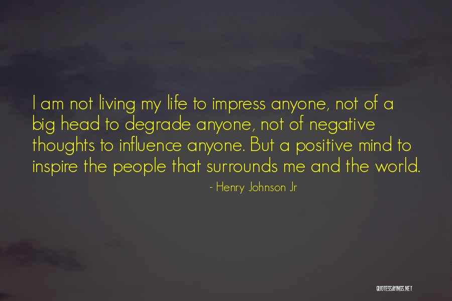 Henry Johnson Jr Quotes 481528