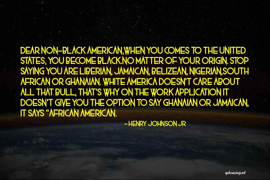 Henry Johnson Jr Quotes 586698