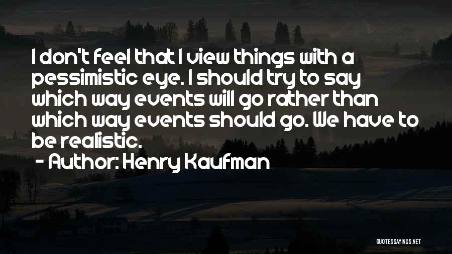 Henry Kaufman Quotes 1792690