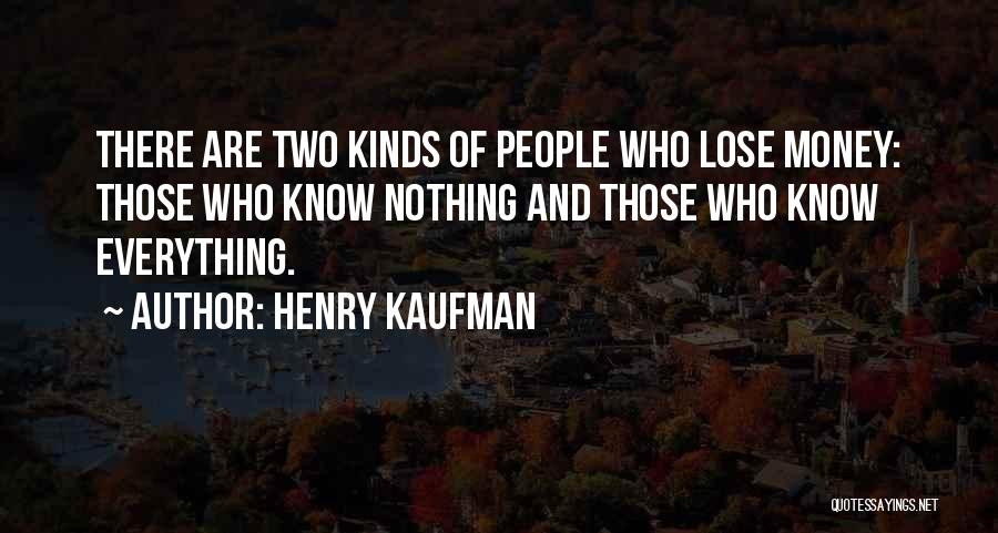 Henry Kaufman Quotes 883602