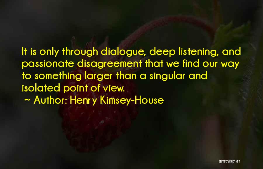 Henry Kimsey-House Quotes 658254