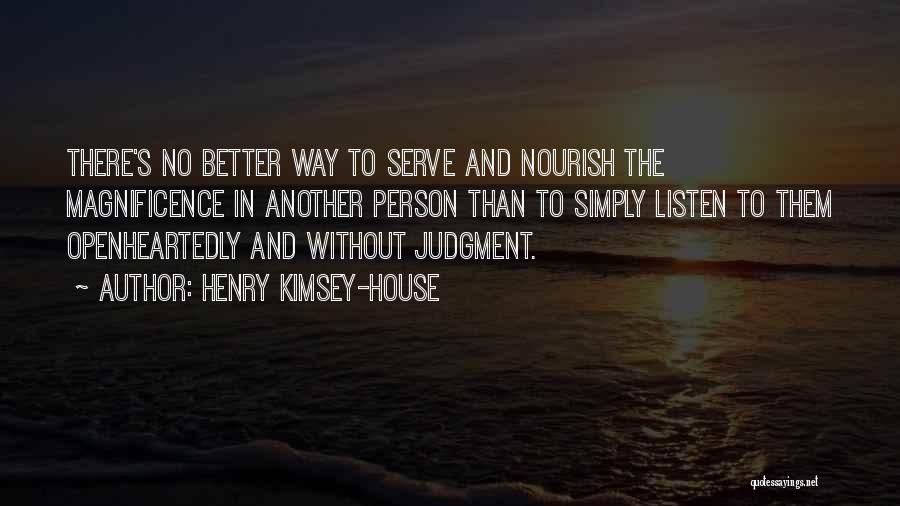 Henry Kimsey-House Quotes 690141