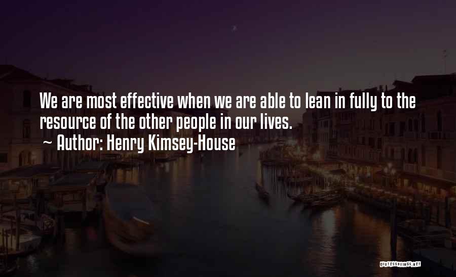 Henry Kimsey-House Quotes 924733