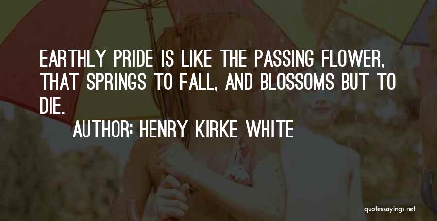 Henry Kirke White Quotes 1635072