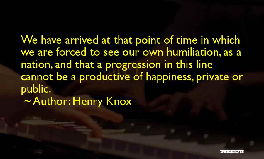 Henry Knox Quotes 1390741