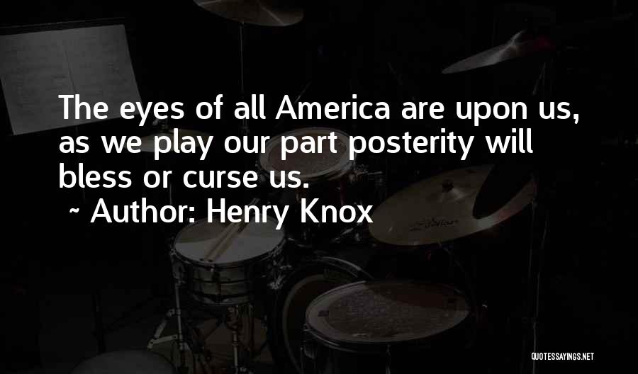 Henry Knox Quotes 1783330