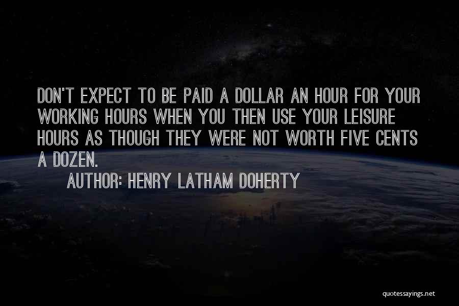 Henry Latham Doherty Quotes 1038469