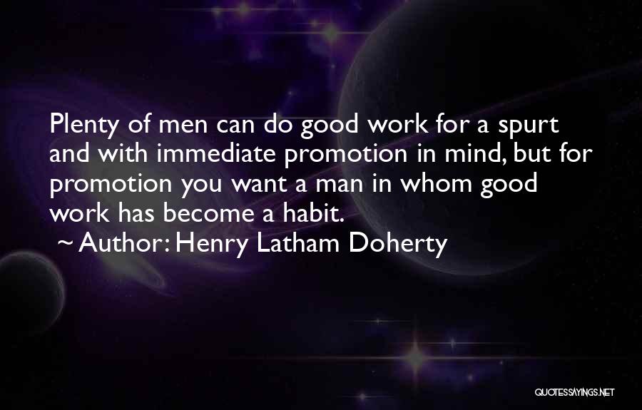 Henry Latham Doherty Quotes 1484443