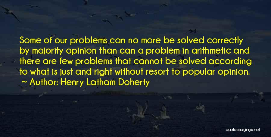 Henry Latham Doherty Quotes 1896246
