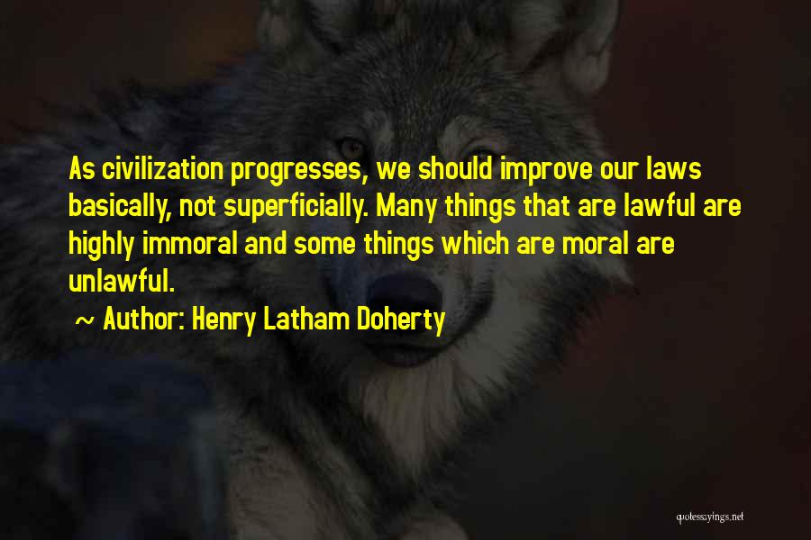 Henry Latham Doherty Quotes 2018768