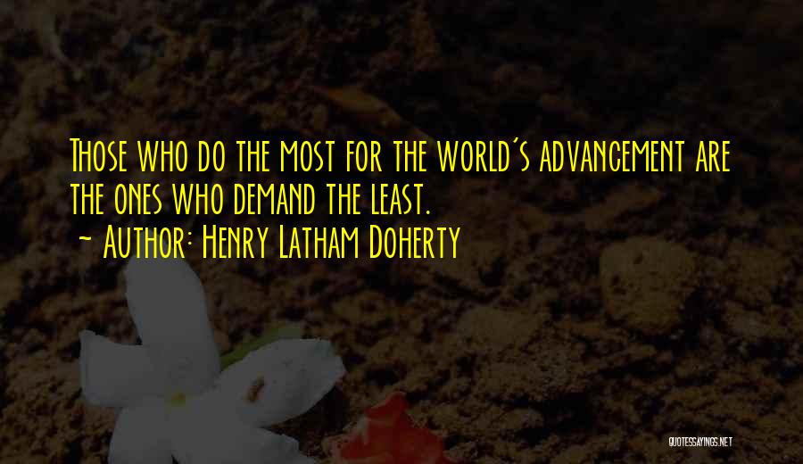 Henry Latham Doherty Quotes 2255262