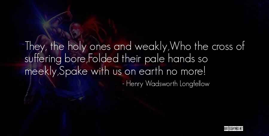 Henry Longfellow Quotes By Henry Wadsworth Longfellow Henry Longfellow Quotes By Henry Wadsworth Longfellow