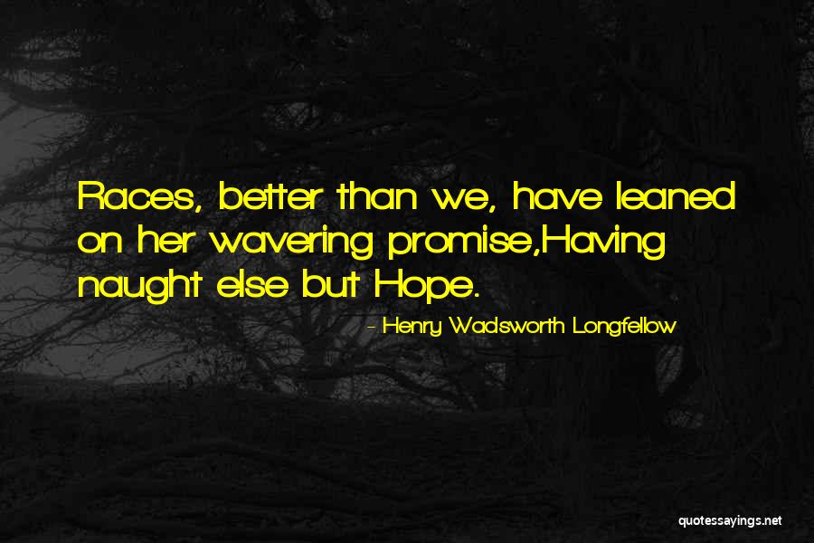 Henry Longfellow Quotes By Henry Wadsworth Longfellow Henry Longfellow Quotes By Henry Wadsworth Longfellow