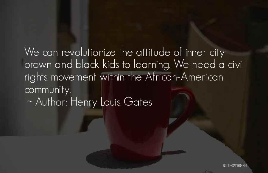Henry Louis Gates Quotes 1392764