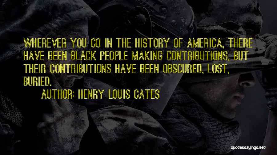Henry Louis Gates Quotes 1514057
