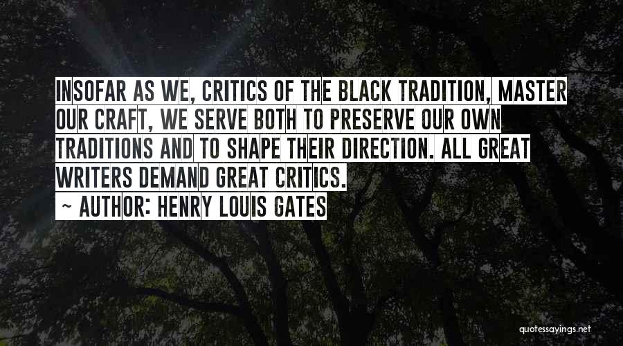 Henry Louis Gates Quotes 1877512