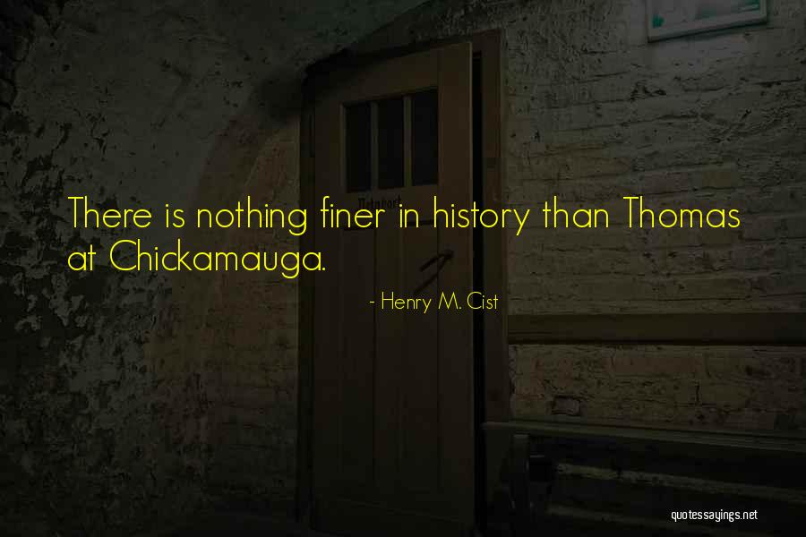 Henry M. Cist Quotes 230491 Henry M. Cist Quotes 230491