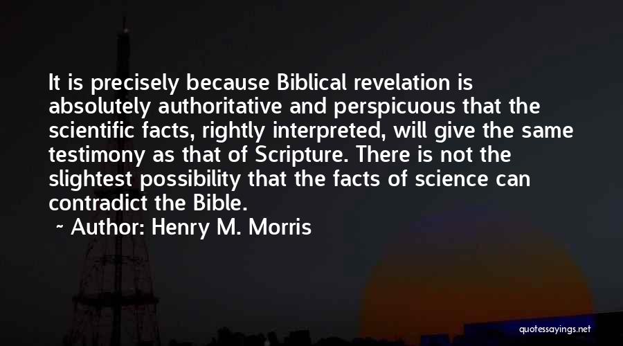 Henry M. Morris Quotes 1579021