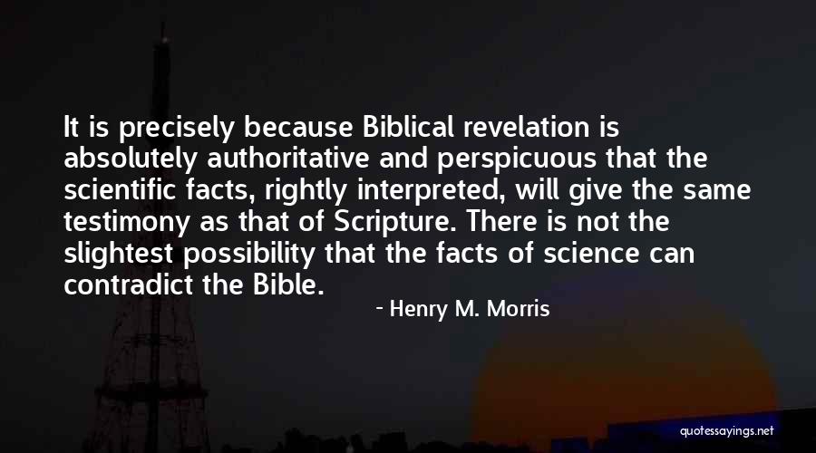 Henry M. Morris Quotes 1579021 Henry M. Morris Quotes 1579021