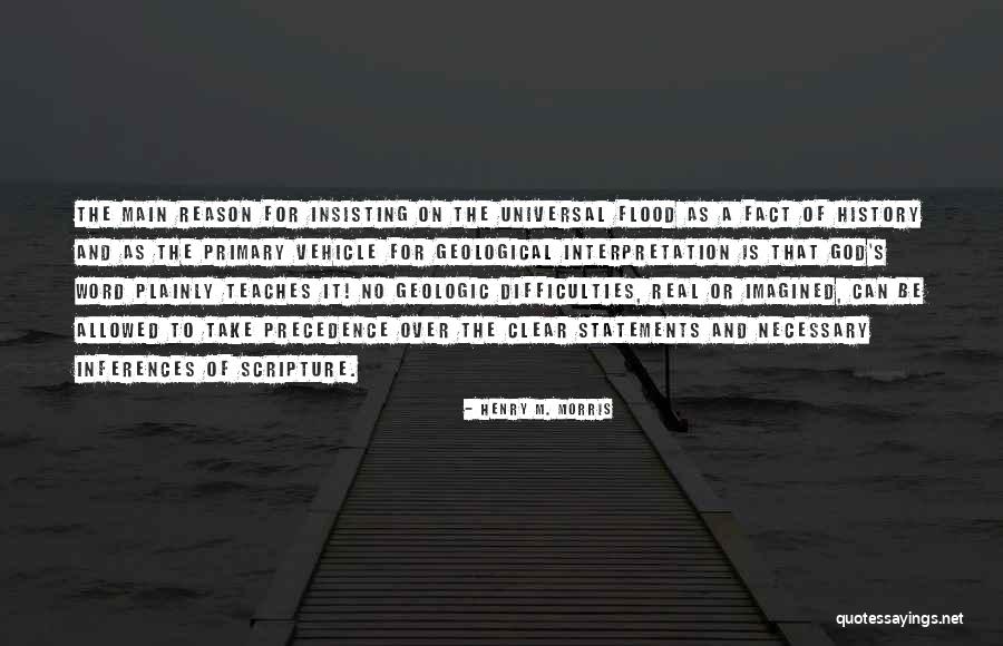 Henry M. Morris Quotes 2090269 Henry M. Morris Quotes 2090269
