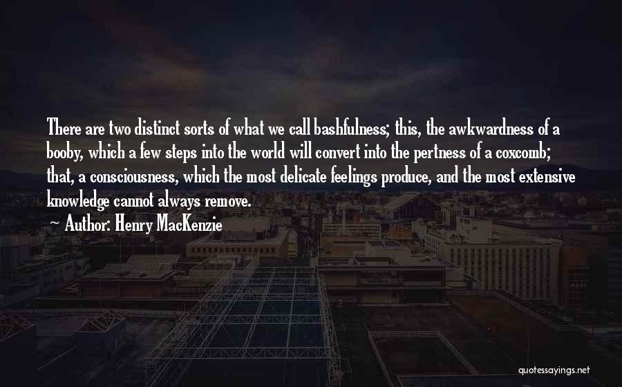 Henry MacKenzie Quotes 1078349