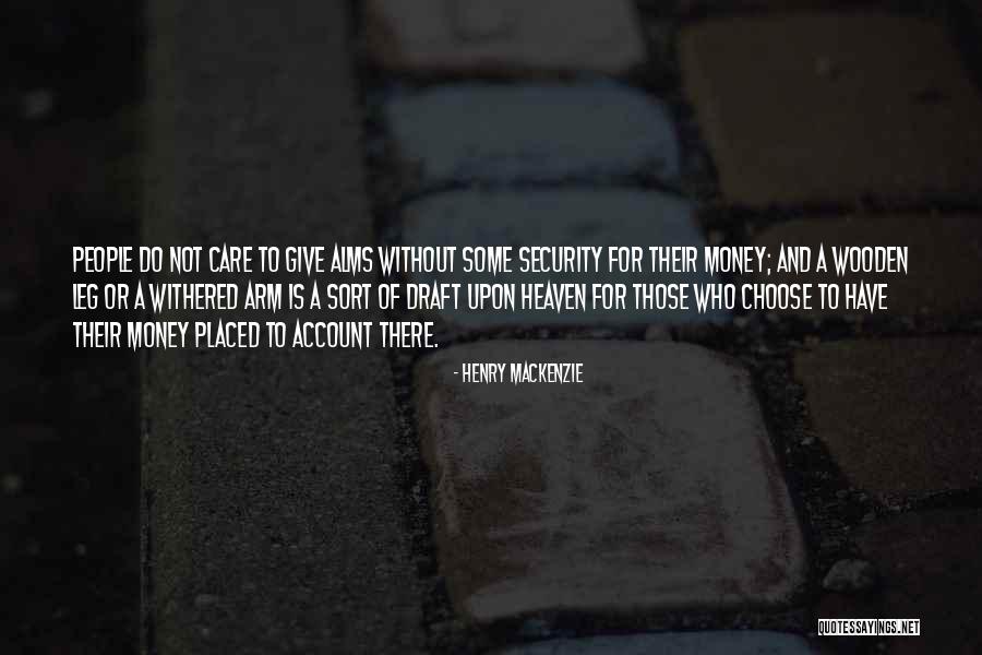 Henry MacKenzie Quotes 2203995 Henry MacKenzie Quotes 2203995