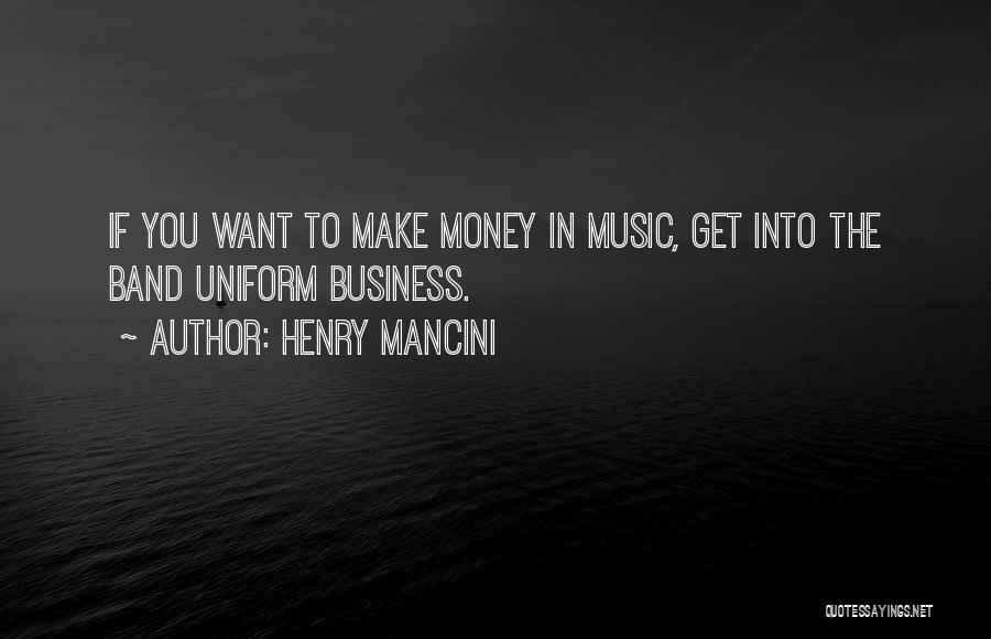 Henry Mancini Quotes 1560707