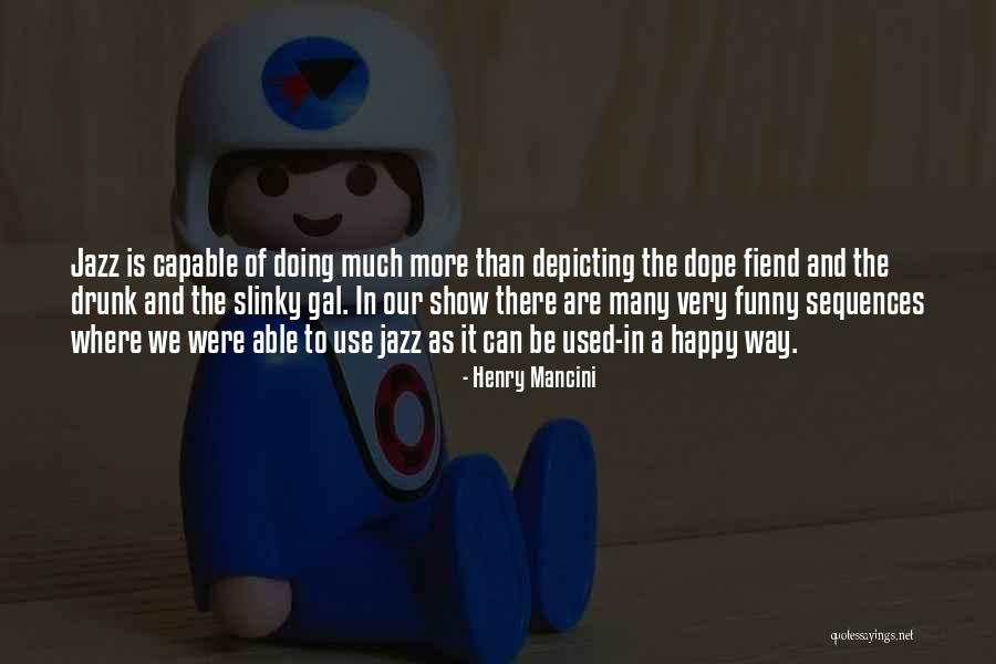 Henry Mancini Quotes 303747 Henry Mancini Quotes 303747