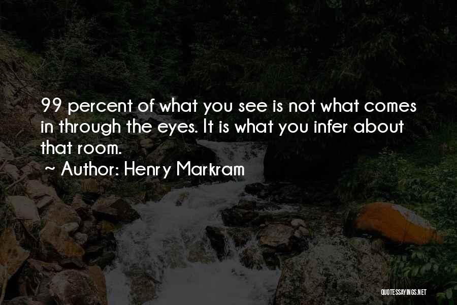 Henry Markram Quotes 1770834