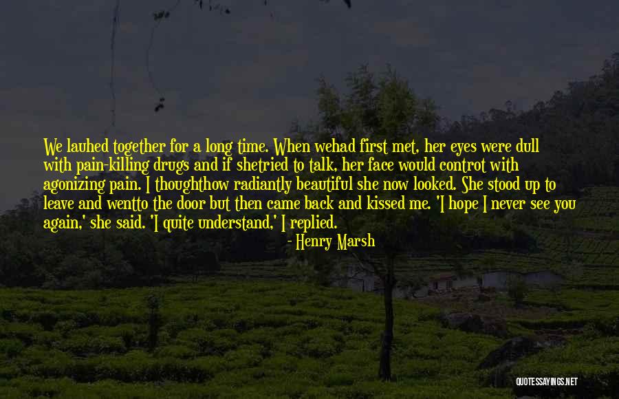 Henry Marsh Quotes 993164 Henry Marsh Quotes 993164
