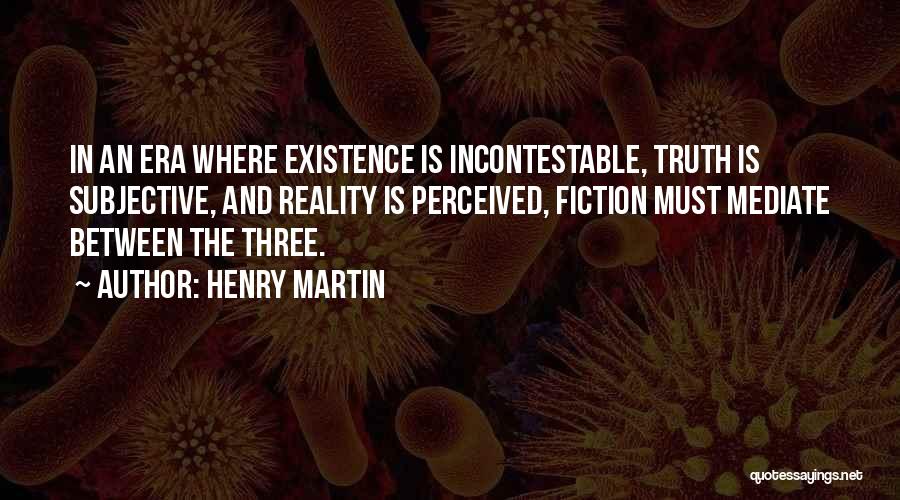 Henry Martin Quotes 1278030