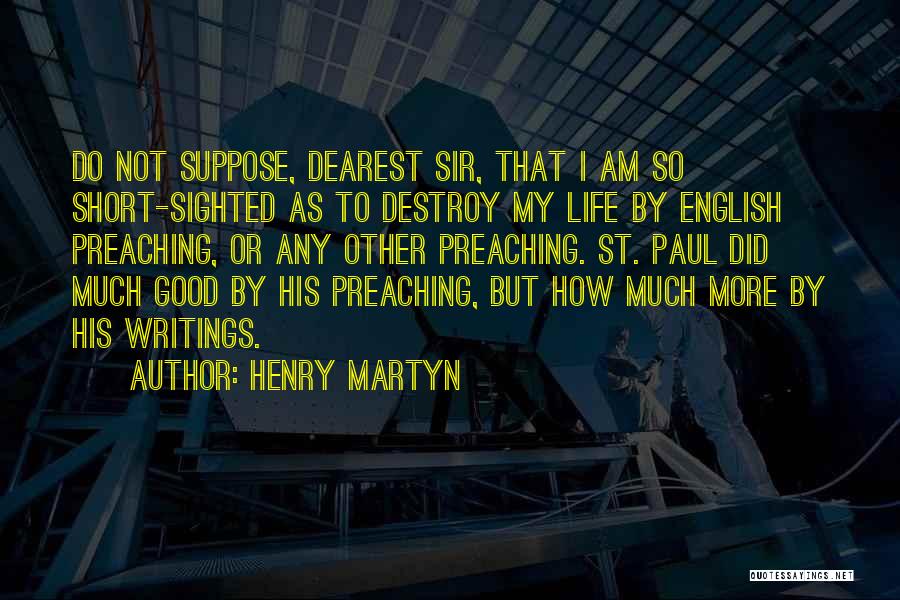 Henry Martyn Quotes 1058588