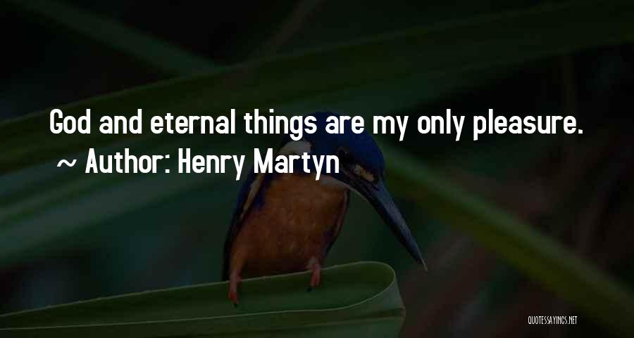 Henry Martyn Quotes 810181