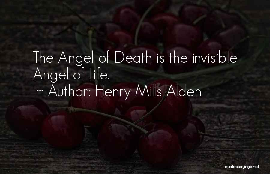 Henry Mills Quotes By Henry Mills Alden
