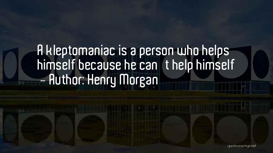 Henry Morgan Quotes 379055