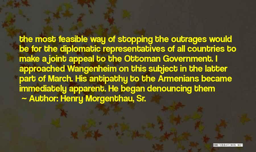 Henry Morgenthau Quotes By Henry Morgenthau, Sr.