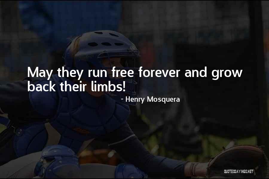 Henry Mosquera Quotes 2078722 Henry Mosquera Quotes 2078722