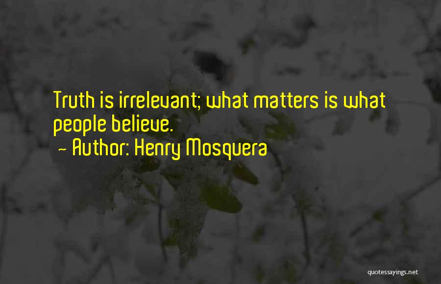 Henry Mosquera Quotes 211541