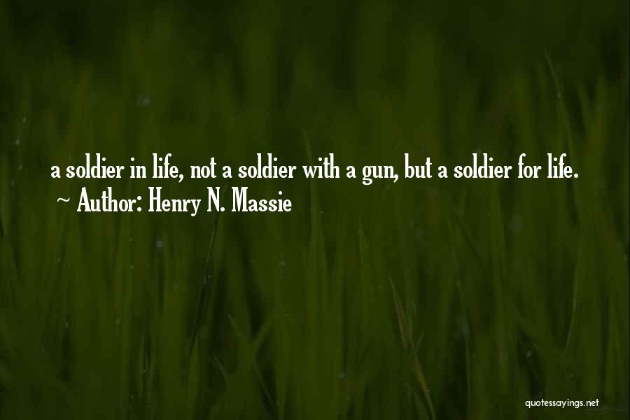 Henry N. Massie Quotes 1221786