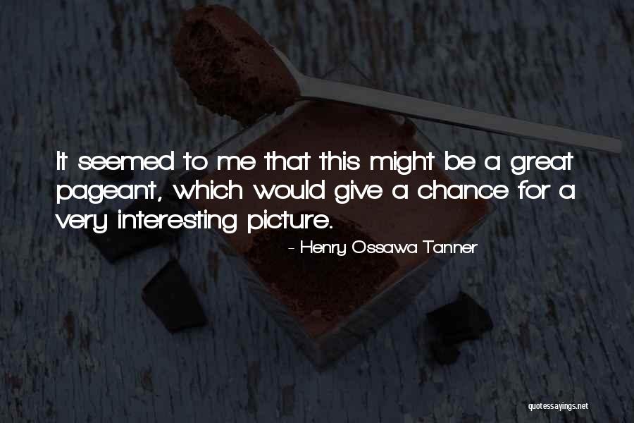 Henry Ossawa Tanner Quotes 405122