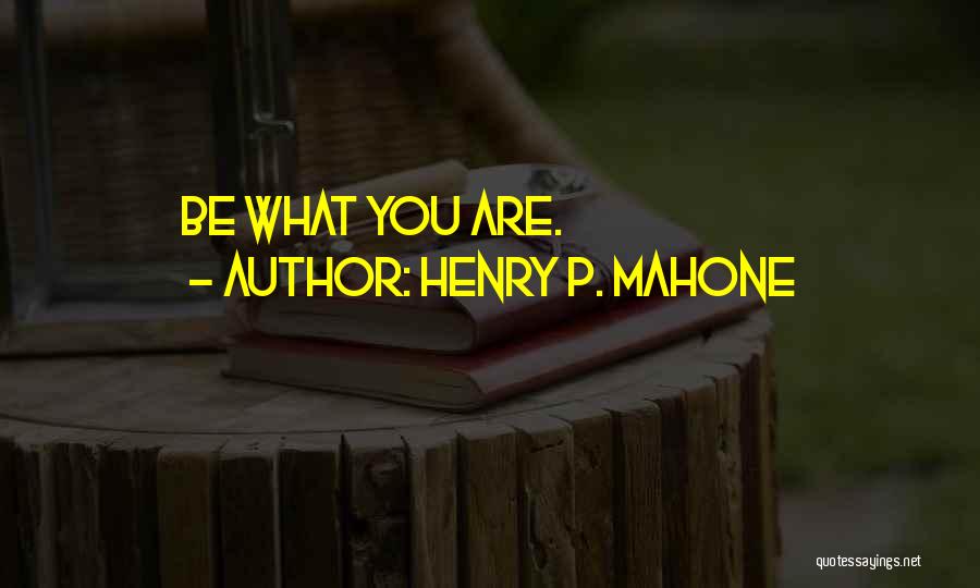 Henry P. Mahone Quotes 207166