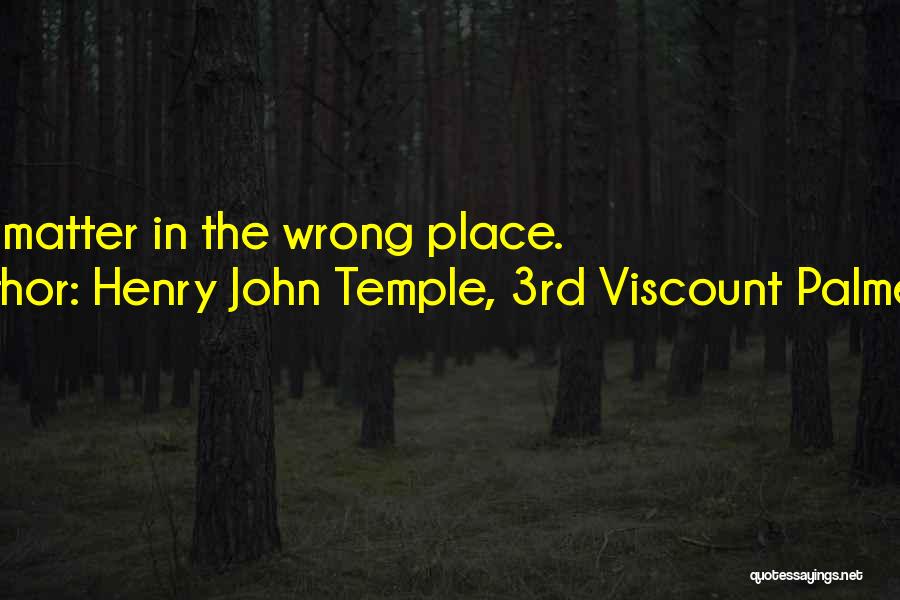 Henry Palmerston Quotes By Henry John Temple, 3rd Viscount Palmerston