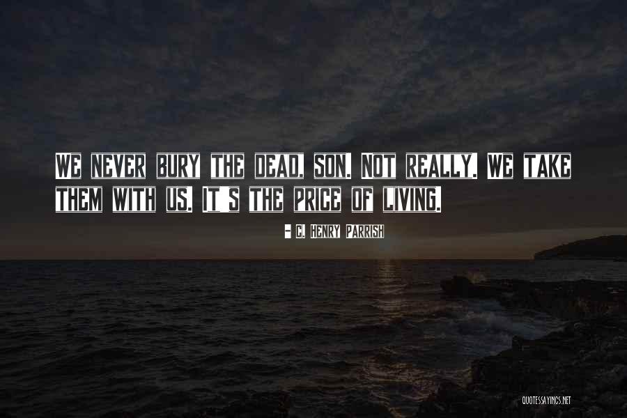 Henry Parrish Sleepy Hollow Quotes By C. Henry Parrish Henry Parrish Sleepy Hollow Quotes By C. Henry Parrish