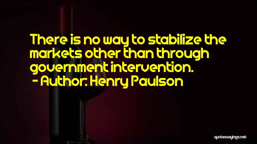 Henry Paulson Quotes 1352599