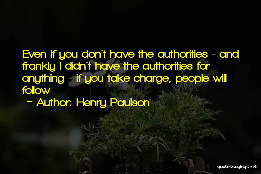 Henry Paulson Quotes 2088703