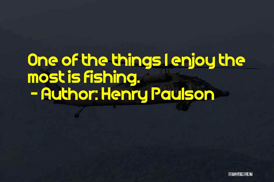 Henry Paulson Quotes 747875