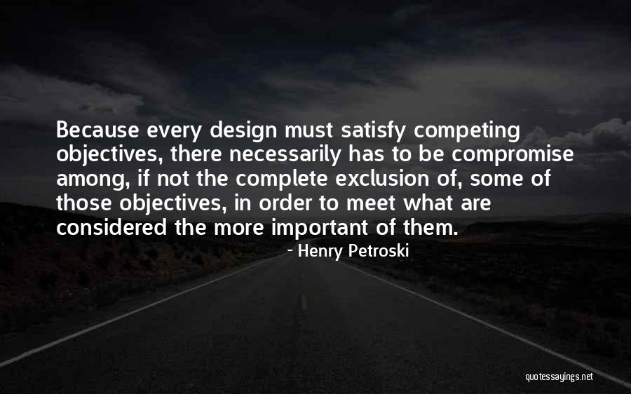 Henry Petroski Quotes 1032159