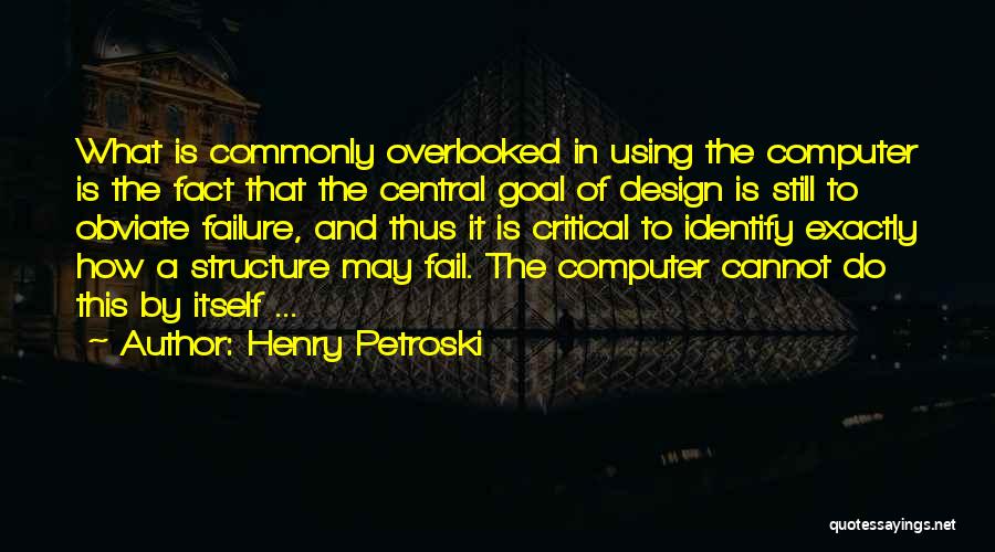 Henry Petroski Quotes 1102752